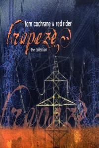 Tom Cochrane - Trapeze (Greatest Hits) 2002 [FLAC] Kitlope
