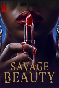 Savage.Beauty.2022.Season.1.Complete.720p.NF.WEBRip.x264-MovieSeelive