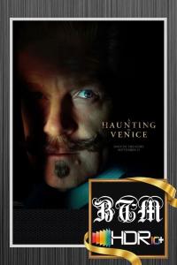 A.Haunting.in.Venice.2023.2160p.HDR10.PLUS.ENG.And.ESP.LATINO.DDP5.1.x265.MKV-BEN.THE.MEN