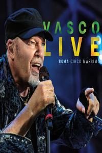 Vasco Rossi - VASCO LIVE Roma Circo Massimo (2022 Rock) [Flac 24-44]