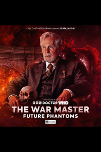 Big Finish - The War Master - Future Phantoms [Anime Chap]