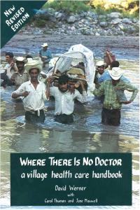 Where There Is No Doctor: A Health Care Handbook [blackatk]