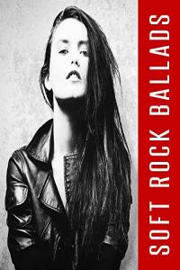 VA - Soft Rock Ballads (2021) Mp3 320kbps [PMEDIA] ⭐️