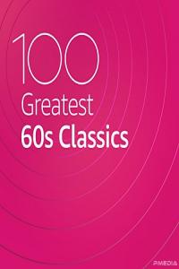 VA - 100 Greatest 60s Classics (2020) Mp3 320kbps [PMEDIA] ⭐️