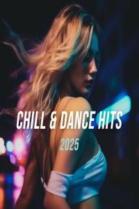 🕺Various Artists - Chill & Dance Hits 2025 - 2025 - FLAC 16BITS 44.1KHZ-EICHBAUM