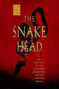The Snakehead - Patrick Radden Keefe - 2009 (True Crime) [Audiobook] (miok)