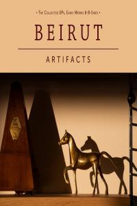 [indie-folk] (2022) Beirut - Artifacts The Collected EP's, Early Works & B-Sides [FLAC] [DarkAngie]