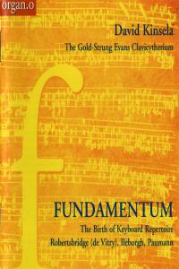 David Kinsela - Fundamentum - The Birth Of Keyboard Repertoire (2002) [FLAC]
