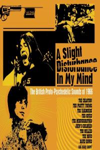 (2020) VA – A Slight Disturbance in My Mind: The British Proto-Psychedelic Sounds of 1966 [FLAC] [DarkAngie]