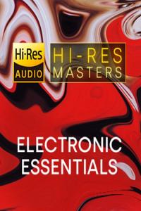 VA - Hi-Res Masters Electronic Essentials (FLAC Songs) [PMEDIA] ⭐️