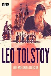The Leo Tolstoy BBC Radio Drama Collection - Leo Tolstoy - 2022 (miok) [Audiobook] (Classics)