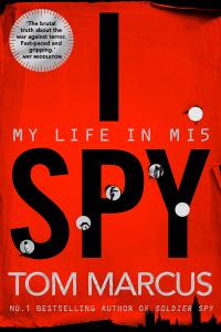 I Spy: My life in MI5 - Tom Marcus - Audiobook - MP3 - ONTHAT