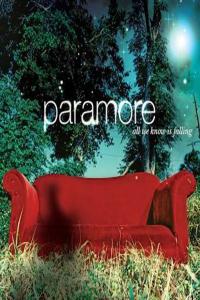 Paramore - All We Know Is Falling (Deluxe Edition) (2005 Alternativa e indie) [Flac 24-44]