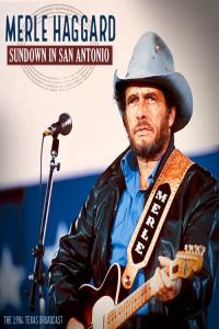 Merle Haggard - Sundown In San Antonio (Live 1984) (2023) FLAC [PMEDIA] ⭐️