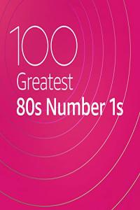 VA - 100 Greatest 80s Number 1s (2020) Mp3 320kbps [PMEDIA] ⭐️