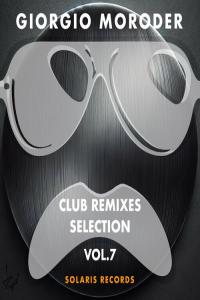 🌬️[DANCE] - Giorgio Moroder - Club Remixes Selection, Vol. 7 - 2025 - FLAC 16BITS 44.1KHZ-EICHBAUM