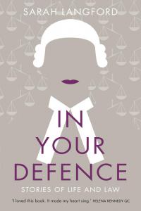 In Your Defence: Stories of Life and Law - Sarah Langford - Audiobook - MP3 - ONTHAT