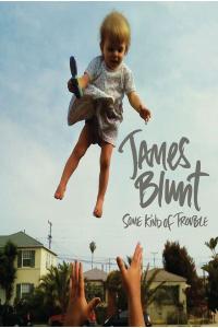 James Blunt - Some Kind of Trouble (Deluxe) (2010 Pop) [Flac 24-96]