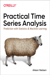 Practical Time Series Analysis : Prediction with Statistics and Machine Learning (PDF) [NulledPremium]