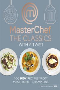 MasterChef - The Classics with a Twist By DK