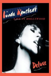 Linda Ronstadt - Live in Hollywood (Deluxe Edition) (2024) [16Bit-44.1kHz] FLAC [PMEDIA]