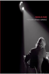 Fabrizio De Andrè - In Direzione Ostinata E Contraria Vol 2 [3CD] (2006 PopRock) [Flac 16-44]