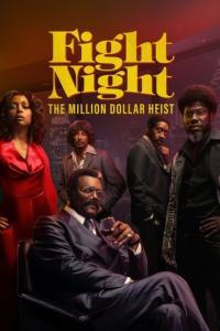 Fight Night. The Million Dollar Heist. S01E08. Round Eight. Testify. 1080P. PCOK WEB-DL. DDP 5.1. HEVC-X265. POOTLED.mkv