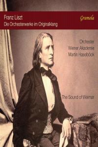 Liszt - The Sound of Weimar - Orchester Wiener Akademie, Martin Haselbock (2018) [FLAC]