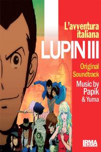 Papik & Yuma - Lupin III (2016 Soundtrack) [Flac 24-44]