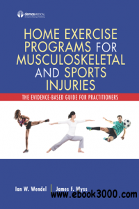 Home Exercise Programs for Musculoskeletal and Sports Injuries : The Evidence-Based Guide for Practitioners - PDF - 2020 - zeke23
