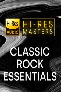 VA - Hi-Res Masters: Classic Rock Essentials (FLAC Songs) [PMEDIA] ⭐️