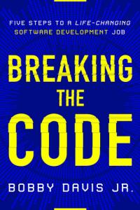Breaking the Code by Bobby Davis, Jr