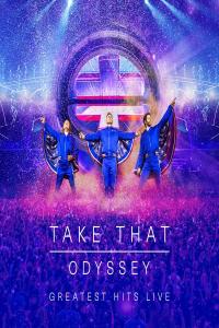 Take That - Odyssey - Greatest Hits Live (Live) (2019 Pop) [Flac 24-44]