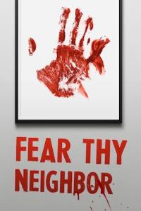 Fear Thy Neighbor - Series 07 - GR[TGxDoc]