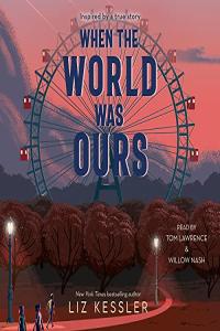 Liz Kessler When the World Was Ours