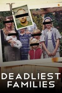 Deadliest Families 2024  Season 1 720p WEB x264 [i c]