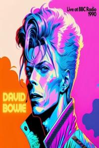 David Bowie - Live at BBC Radio 1990 (2023) FLAC [PMEDIA] ⭐️