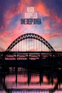 Mark Knopfler - One Deep River (Deluxe Edition) (2024) Mp3 320kbps [PMEDIA] ⭐️