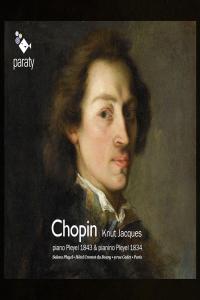 Chopin piano Pleyel 1843 & pianino Pleyel 1834 - Knut Jacques (2012) [24-44]