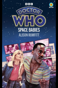 Doctor Who Novelisations - 182 - Space Babies - Alison Rumfitt - Target [Anime Chap]