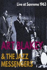 Art Blakey & The Jazz Messengers - Art Blakey & The Jazz Messengers Live at Sanremo, 1963 (Live) (2024 Jazz) [Flac 24-44]