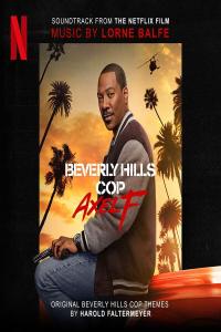 Lorne Balfe - Beverly Hills Cop Axel F (Soundtrack from the Netflix Film) (2024 Soundtrack) [Flac 24-48]