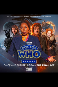 Big Finish - Doctor Who - Once and Future - Coda - The Final Act [Anime Chap]