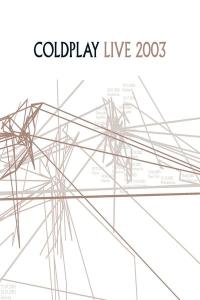 Coldplay - Live 2003 (Live in Sydney) (2003 Alternativa e Indie) [Flac 16-44]