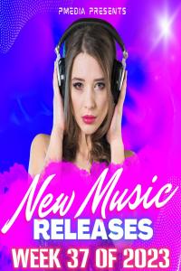 VA - New Music Releases Week 37 of 2023 (Mp3 320kbps Songs) [PMEDIA] ⭐️