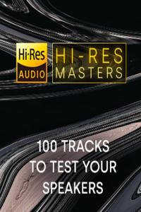 Various Artists - Hi-Res Masters: 100 Tracks to Test your Speakers [24Bit-FLAC] [PMEDIA]