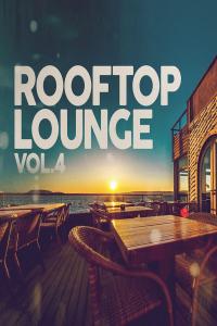 V.A. - Rooftop Lounge Vol. 4 (2024 Lounge) [Flac 16-44]