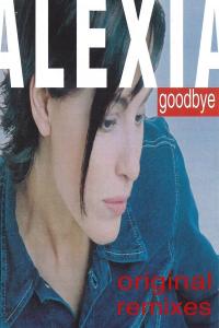 Alexia - Goodbye (Original Remixes) (2015 Dance) [Flac 16-44]