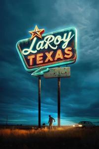 LaRoy.Texas.2023.1080p.AMZN.WEBRip.1400MB.DD5.1.x264-GalaxyRG