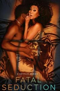 Fatal.Seduction.S01.COMPLETE.720p.NF.WEBRip.x264-GalaxyTV